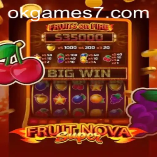 Exploring the Exciting World of FruitNovaSuper with OKGames