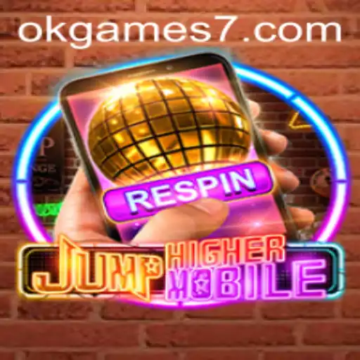 JumpHighermobile: A Thrilling Mobile Experience for Enthusiasts of Okgames