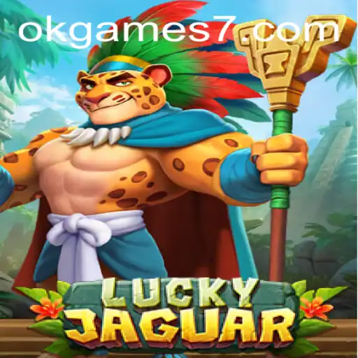 Unleashing the Thrill of LuckyJaguar in the World of OkGames