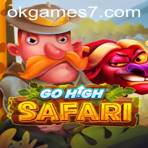 Discovering the Thrills of GoHighSafari: A New Adventure in Okgames