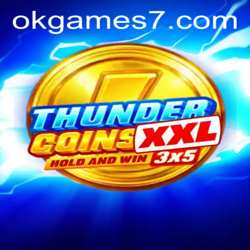 ThunderCoinsXxl: A Dynamic Adventure with OKGames