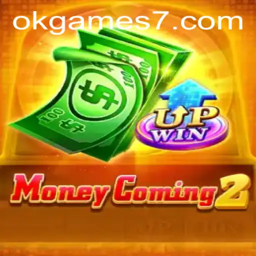 MoneyComing2: An Engaging New Adventure in Gaming by OkGames