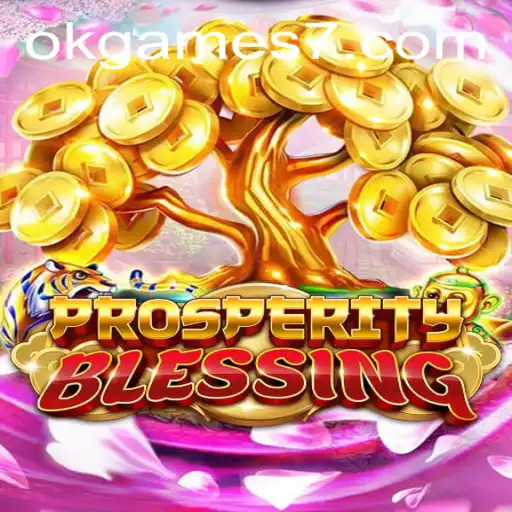 Discover the Exciting World of ProsperityBlessing: A Guide to the Latest Gaming Sensation by OKGames