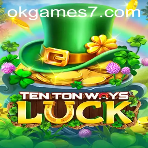 Exploring TenTonWaysLuck: A Dynamic Blend of Chance and Strategy